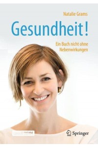 Gesundheit! Ein Buch Nicht Ohne Nebenwirkungen