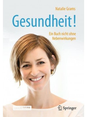 Gesundheit! Ein Buch Nicht Ohne Nebenwirkungen
