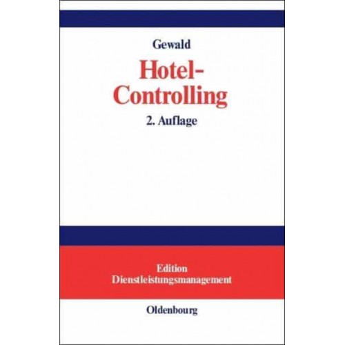 Hotel-Controlling - Edition Dienstleistungsmanagement