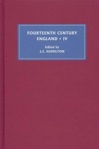 Fourteenth Century England. 4 - Fourteenth Century England