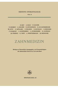 Zahnmedizin : Beiträge zur Zahnmedizin Anlässlich des 25Jährigen Bestehens des Zahnärztlichen Instituts der Universität Basel 1924-1949