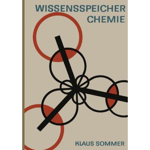 Wissensspeicher Chemie: Das Wichtigste in Stichworten Und Ubersichten