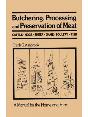 Butchering, Processing and Preservation of Meat
