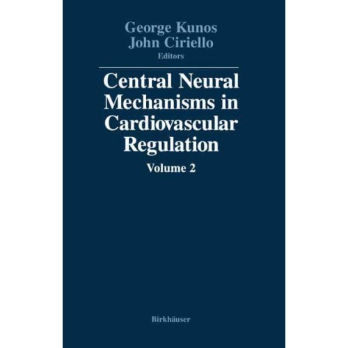 Central Neural Mechanisms in Cardiovascular Regulation: Volume 2