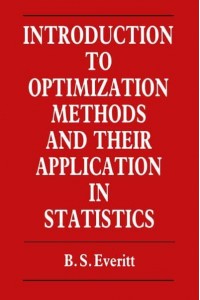 Introduction to Optimization Methods and their Application in Statistics