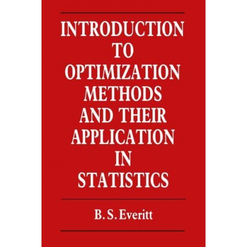 Introduction to Optimization Methods and their Application in Statistics