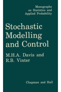 Stochastic Modelling and Control - Monographs on Statistics and Applied Probability