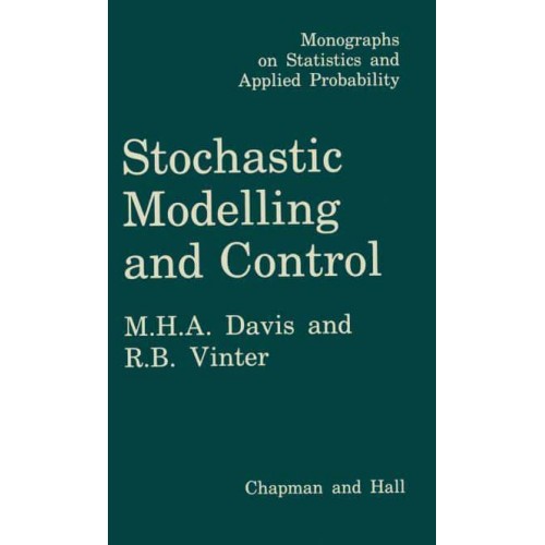 Stochastic Modelling and Control - Monographs on Statistics and Applied Probability