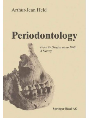 Periodontology: From Its Origins Up to 1980: A Survey