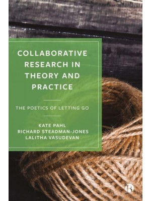 Collaborative Research in Theory and Practice The Poetics of Letting Go