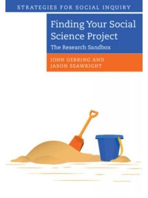 Finding Your Social Science Project The Research Sandbox - Strategies for Social Inquiry
