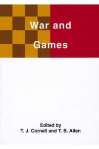 War and Games - Studies on the Nature of War