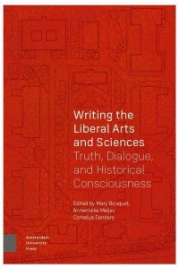 Writing the Liberal Arts and Sciences Truth, Dialogue, and Historical Consciousness