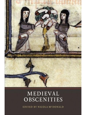 Medieval Obscenities