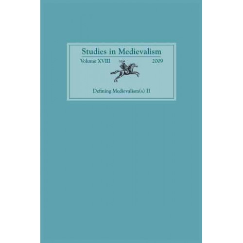 Defining Medievalism(s) II - Studies in Medievalism