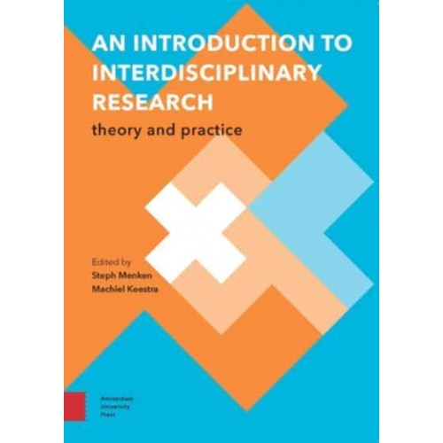 An Introduction to Interdisciplinary Research Theory and Practice - Perspectives on Interdisciplinarity