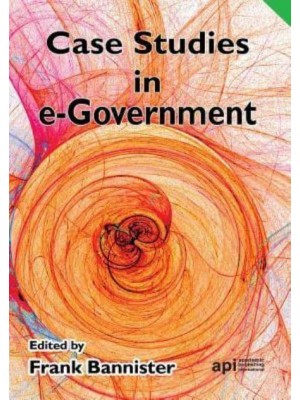 Case Studies in E-Government