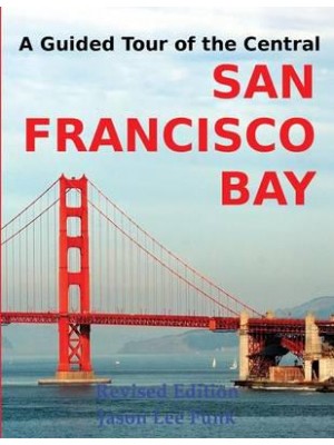 A Guided Tour of the Central San Francisco Bay