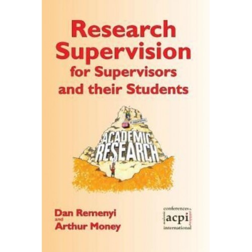 Research Supervision for Supervisors and their Students. 2nd Edition
