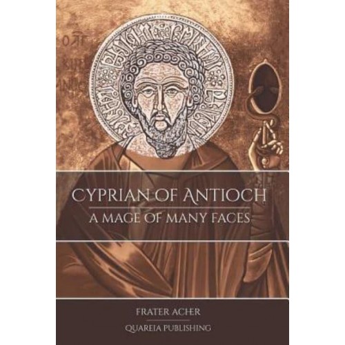 Cyprian of Antioch: A Mage of Many Faces