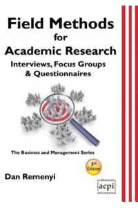 Field Methods for Academic Research: Interviews, Focus Groups & Questionnaires