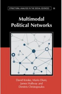 Multimodal Political Networks - Structural Analysis in the Social Sciences