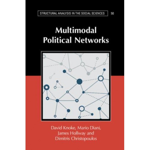 Multimodal Political Networks - Structural Analysis in the Social Sciences