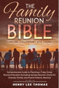 The Family Reunion Bible: Explore - Fellowship - Give Thanks
