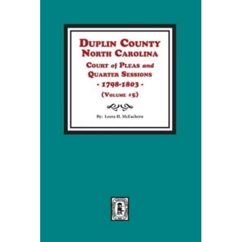 Duplin County, North Carolina Court of Pleas and Quarter Sessions, 1798-1803. Volume #5