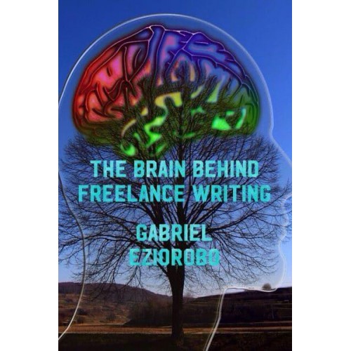 The Brain Behind Freelance Writing