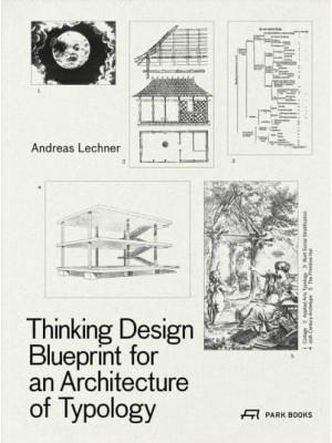 Thinking Design Blueprint for an Architectural Building Typology - Park Books