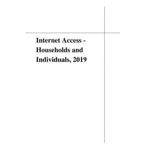 Internet Access - Households and Individuals, 2019