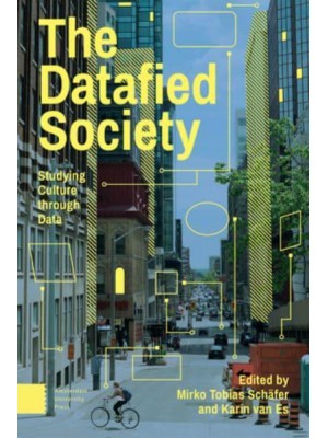 The Datafied Society Studying Culture Through Data