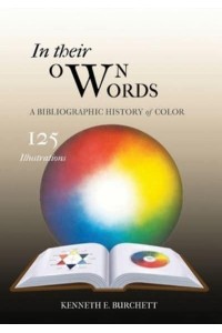 Title In Their Own Words : A Bibliographic History of Color