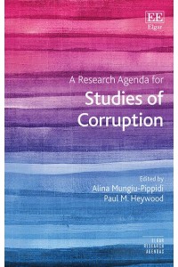 A Research Agenda for Studies of Corruption - Elgar Research Agendas