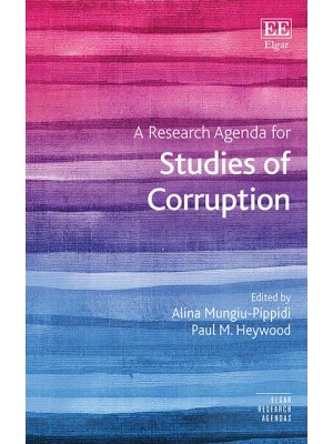A Research Agenda for Studies of Corruption - Elgar Research Agendas