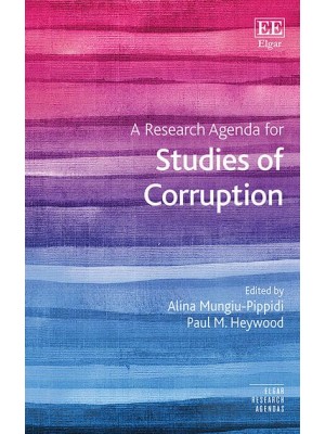 A Research Agenda for Studies of Corruption - Elgar Research Agendas