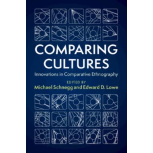 Comparing Cultures Innovations in Comparative Ethnography