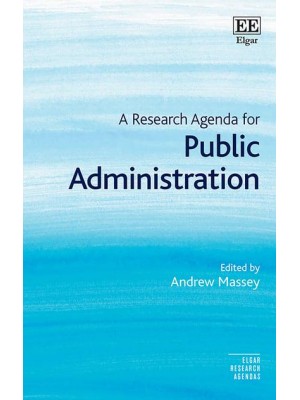 A Research Agenda for Public Administration - Elgar Research Agendas