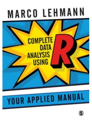 Complete Data Analysis Using R Your Applied Manual