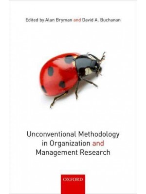 Unconventional Methodology in Organization and Management Research