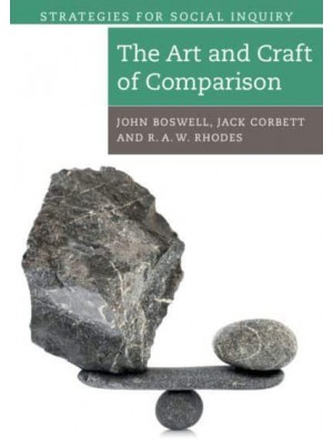The Art and Craft of Comparison - Strategies for Social Inquiry