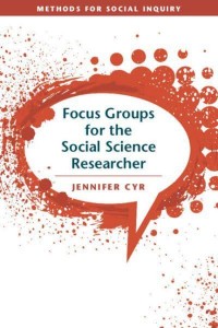 Focus Groups for the Social Science Researcher - Methods for Social Inquiry