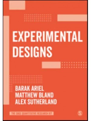 Experimental Designs - The SAGE Quantitative Research Kit