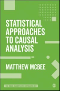 Statistical Approaches to Causal Analysis - The SAGE Quantitative Research Kit