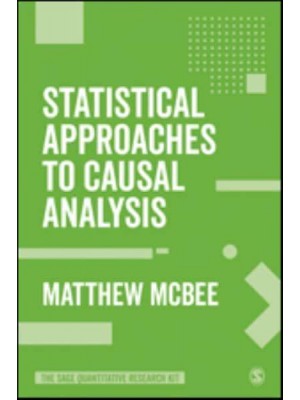 Statistical Approaches to Causal Analysis - The SAGE Quantitative Research Kit