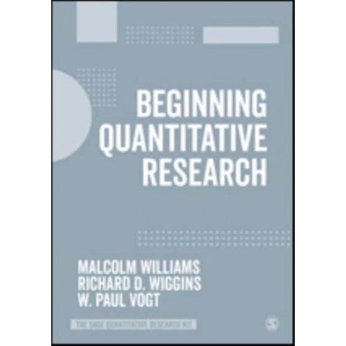 Beginning Quantitative Research - The SAGE Quantitative Research Kit