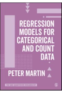 Regression Models for Categorical and Count Data - The SAGE Quantitative Research Kit