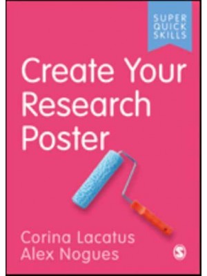 Create Your Research Poster - Super Quick Skills