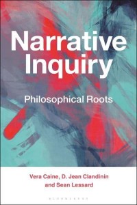 Narrative Inquiry Philosophical Roots